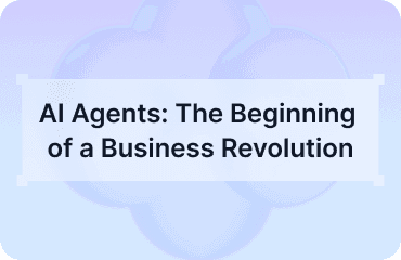 AI Agents: The Beginning of a Business Revolution
